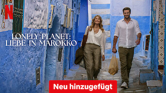 Lonely Planet: Liebe in Marokko (2024)