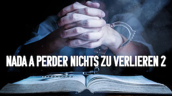 Nada a Perder – Nichts zu verlieren 2 (2019)