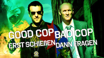 Good Cop, Bad Cop – Erst schießen, dann fragen (2006)