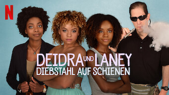 Deidra und Laney – Diebstahl auf Schienen (2017)