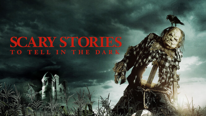 scary stories to tell in the dark netflix