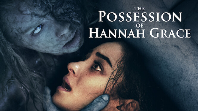The Possession of Hannah Grace (2018) Netflix Flixable