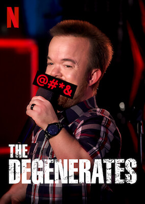 The Degenerates