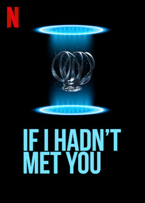 If I Hadn't Met You