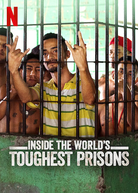 Inside the World’s Toughest Prisons