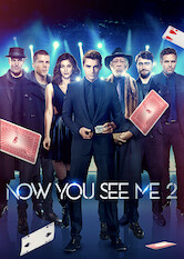 Now You See Me 2 on Netflix uNoGS